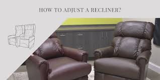 how to adjust a recliner chair