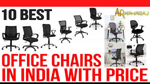 top 10 best office chairs in india