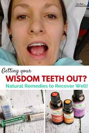 Our simple home remedies will help to reduce the pain and swelling. Natural Pain Relief For Wisdom Teeth Removal Kitchen Stewardship