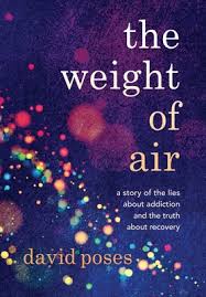 There are many different life aspects that you must cleanse and doing so will help put you on the path to true recovery. The Weight Of Air A Story Of The Lies About Addiction And The Truth About Recovery Hardcover Split Rock Books
