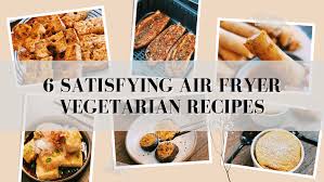air fryer vegetarian recipes
