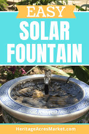 Aquascape outdoor water fountain kits add beauty to your landscaping or garden. Cheap Easy Diy Solar Water Fountain Heritage Acres Market Llc