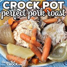 perfect crock pot pork roast recipes