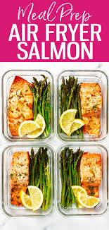 air fryer salmon 30 minute meal the