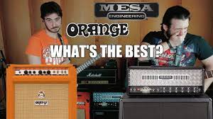 mesa boogie vs orange what s the best