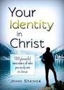 Your Identity in Christ: 100 Powerful Reminders of Who You Truly Are in Jesus (Kindle Edition)