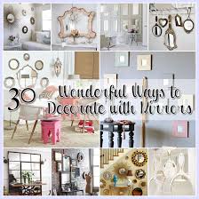 30 ways to decorate with mirrors the