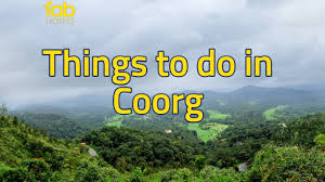 18 things to do in coorg 2024