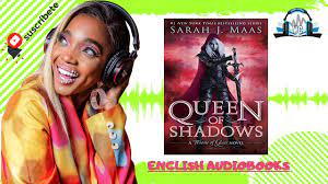 🔲 Queen of Shadows (AudioBook) by Sarah J. Maas 🎧 - YouTube