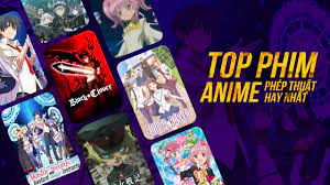 Top 15 Anime Phép Thuật - Phù Thủy Hay Nhất 2022