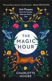Magic hour is a song created as part of the project el★star event. The Magic Hour By Charlotte Moore Waterstones