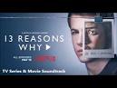13 Reasons Why [Original TV Soundtrack]