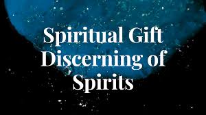 spiritual gift discerning of spirits