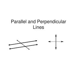 Ppt Parallel And Perpendicular Lines