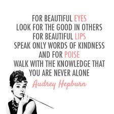 Audrey Hepburn Quote (About poise lonely lips knowledge eyes ... via Relatably.com