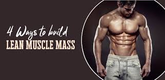 4 ways to build lean muscle m fns