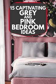 captivating grey and pink bedroom ideas