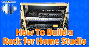 how to build a rack for home studio