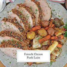 french onion pork loin delicious pork