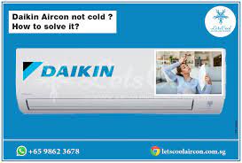 daikin aircon not cold how to solve it
