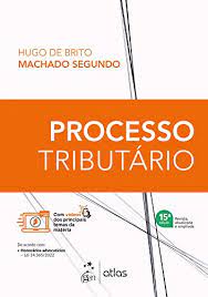 Amazon.com.br eBooks Kindle: Processo Tributário, Machado Segundo, Hugo de  Brito