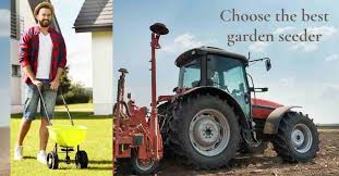 how to a garden seeder which one