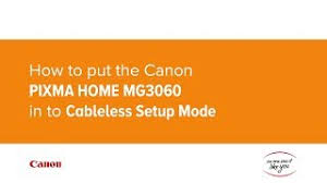 Click download to start setup. How To Put The Canon Pixma Home Mg3060 In To Cableless Setup Mode Youtube