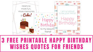 3 free printable happy birthday wishes