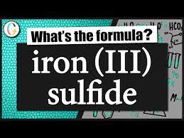 the formula for iron iii sulfide