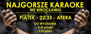 Najgorsze Karaoke we Wrocławiu | Wroclaw
