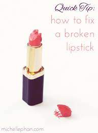 fix your broken lipstick