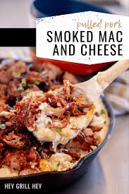 smoked pulled pork mac and cheese hey