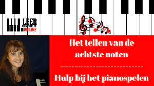 Het Tellen Van De Achtste Noten - Achtste Noten Goed Leren Tellen - Online  pianolessen - YouTube