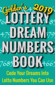 2019 Lottery Dream Numbers Book Code Your Dreams Into Lotto Numbers You Can Use Usa Uk Europe Canada Aus