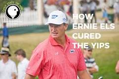 how-did-ernie-els-cure-the-yips