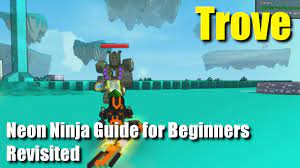 I personally enjoy running very high attack speed. Trove Neon Ninja Guide For Beginners Revisited Youtube