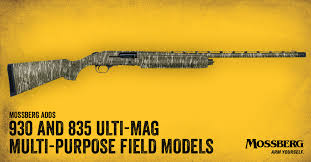 Mossberg Blog Mossberg Adds 930 And 835 Ulti Mag Multi