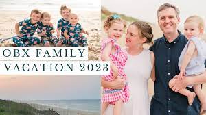 outer banks family vacation 2023 you