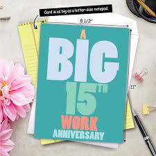 Here are some work quotes and wishes to help you congratulate them. 15 Years At Work Funny Milestone Anniversary Big Card