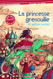 Amazon.fr - La princesse grenouille et autres contes - Collectif,  Ricossé,Julie, Passaret,Anne-Marie - Livres