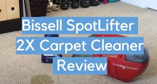 bissell spotlifter 2x carpet cleaner