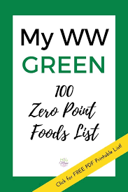 my ww green 100 zero point foods list