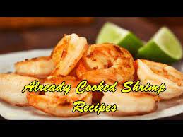 already cooked shrimp recipes you