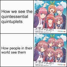 💁🏻‍♂️ That's how The Quintessential Quintuplets work : r/Animemes