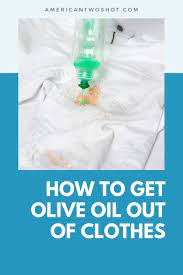 6 ways to get olive oil out of clothes