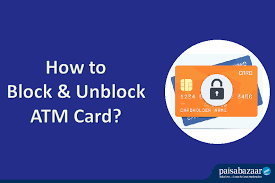 how to block and unblock atm debit card