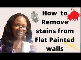 Remove Stains From Flat Painted Walls