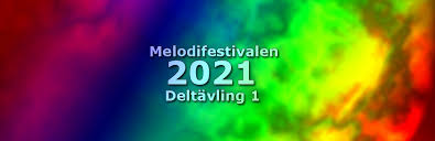 De tävlar i melodifestivalen 2021. Melodifestivalen 2021 Startfaltet Deltavling For Deltavling Esc Panelen Esc Panelen
