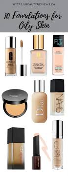 best foundation for oily skin beauty