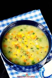 sweet corn soup recipe swasthi s recipes